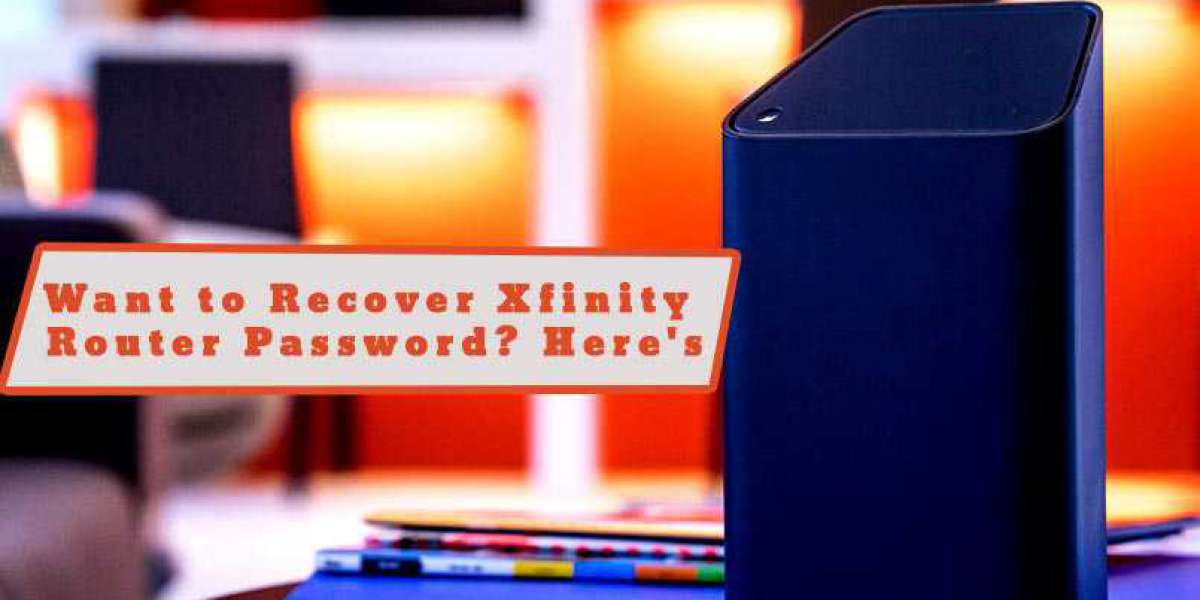 Want to Recover Xfinity Router Password? Here’s How!