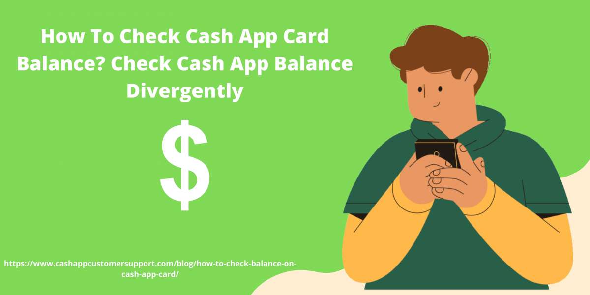 How To Check Cash App Card Balance? Check Cash App Balance Divergently