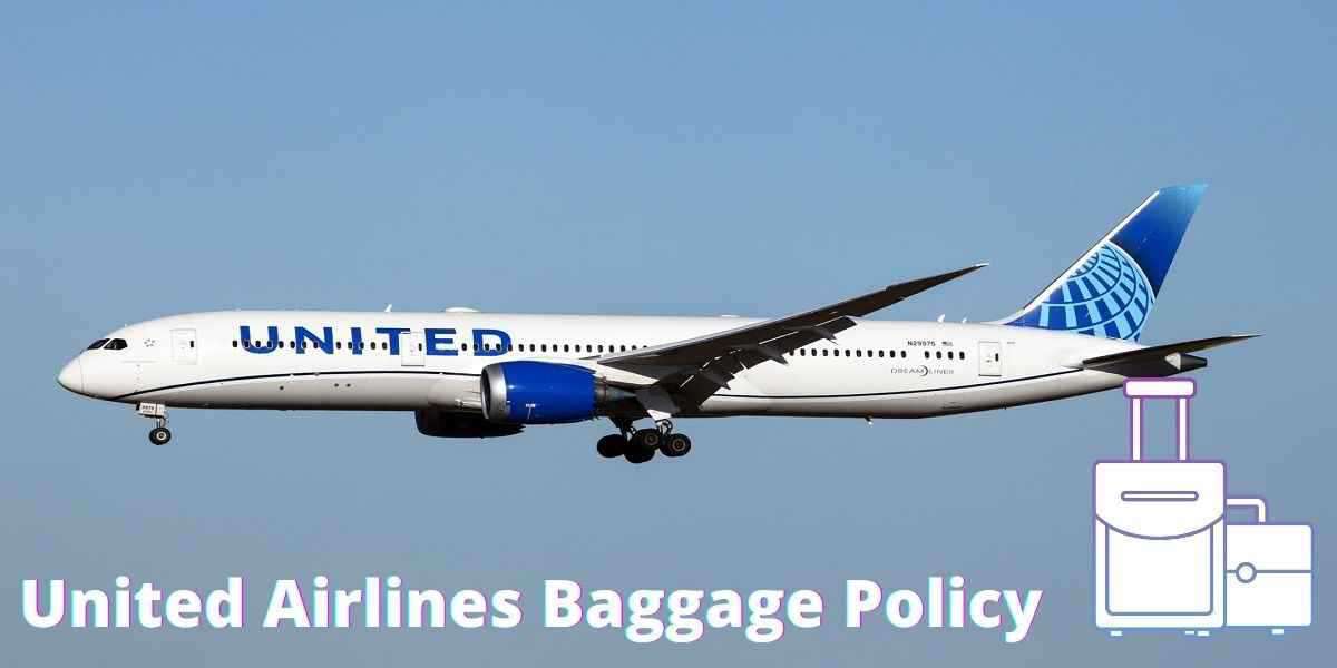 What is United Airlines Baggage Fee Policy?