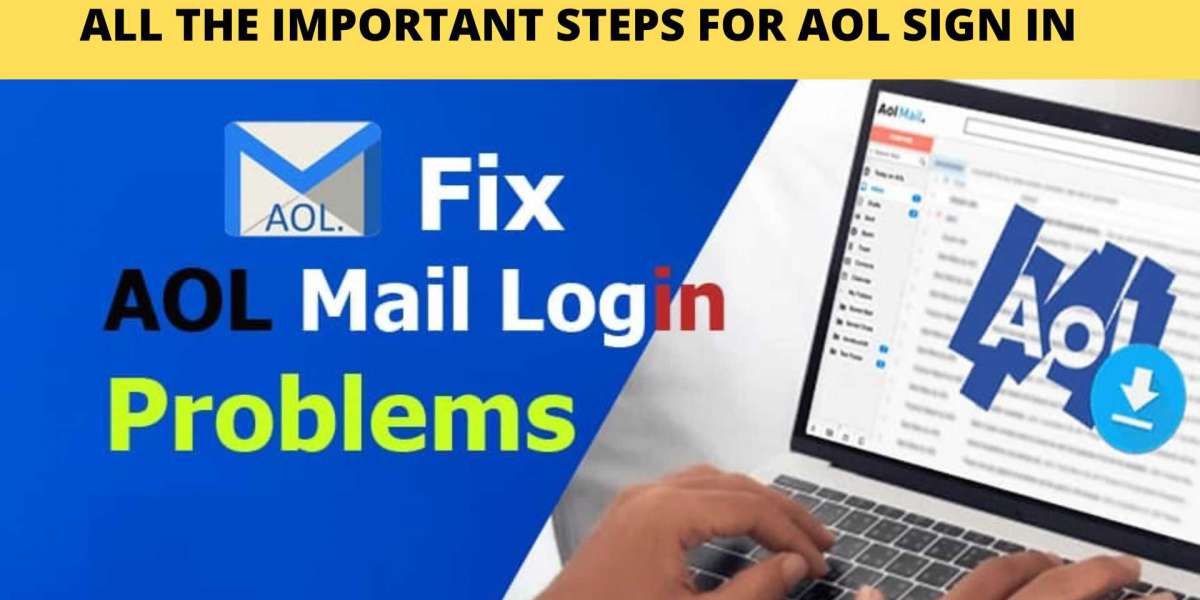 ALL THE IMPORTANT STEPS FOR AOL Login Mail