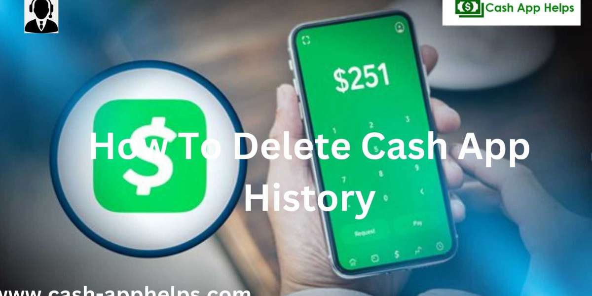 How To Delete Cash App History And Create A New History Section?