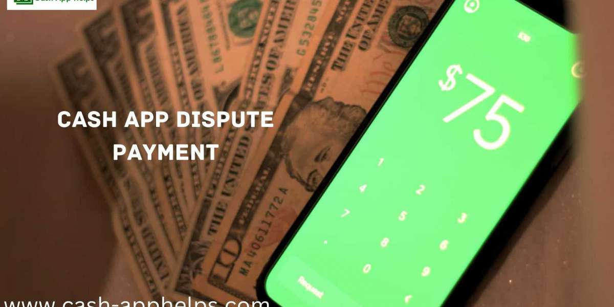 What Is The Right Process To Apply For A Cash App Dispute Payment?