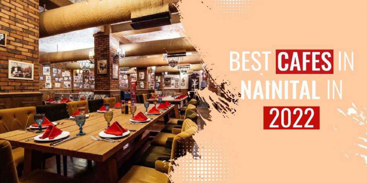 Best Cafes in Nainital in 2022