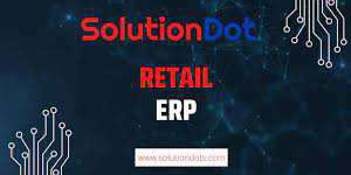 How to Streamline Your Retail Business with the Best ERP Solutions