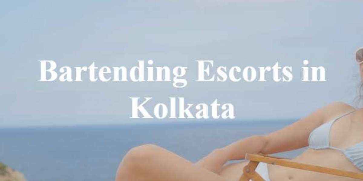 Qualities of Bartending Escorts in Kolkata | How do you know you have the best?