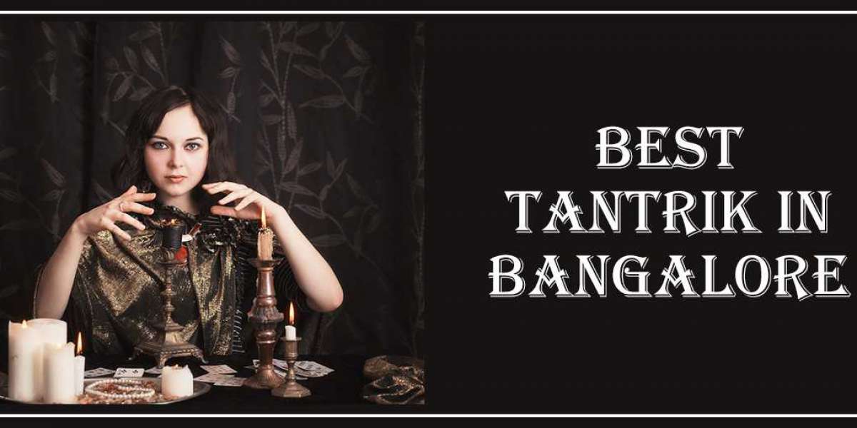 Best Tantrik in Bangalore | Famous Tantrik in Bangalore