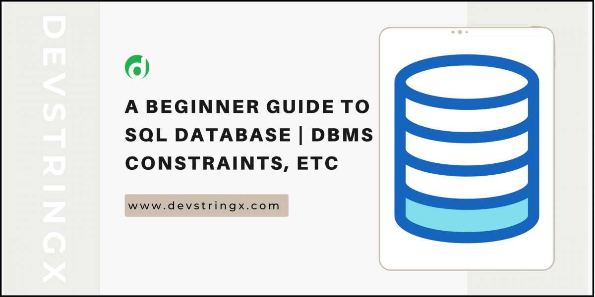 Overview On Database: SQL, DBMS, Constraint, Statement – Devstringx