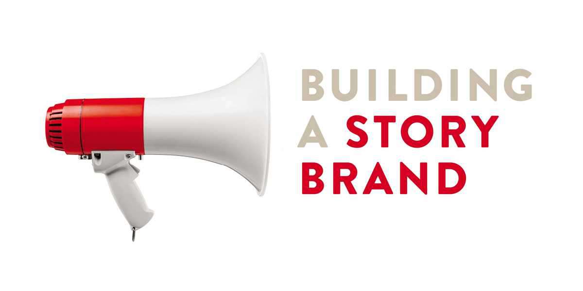 Building A Storybrand 7 Part Framework