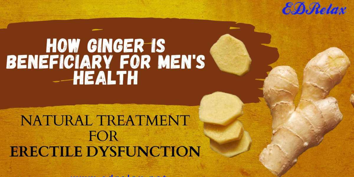 How Ginger is Beneficiary for Men's Health