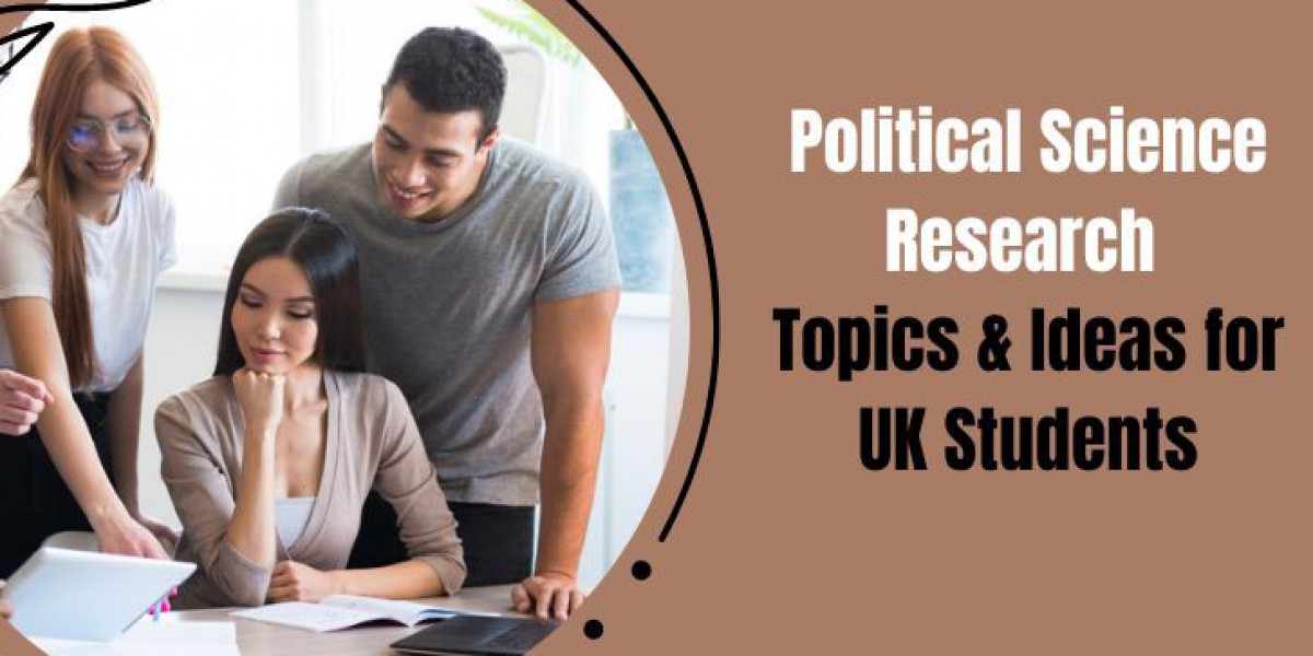 Political Science Research Topics & Ideas for UK Students
