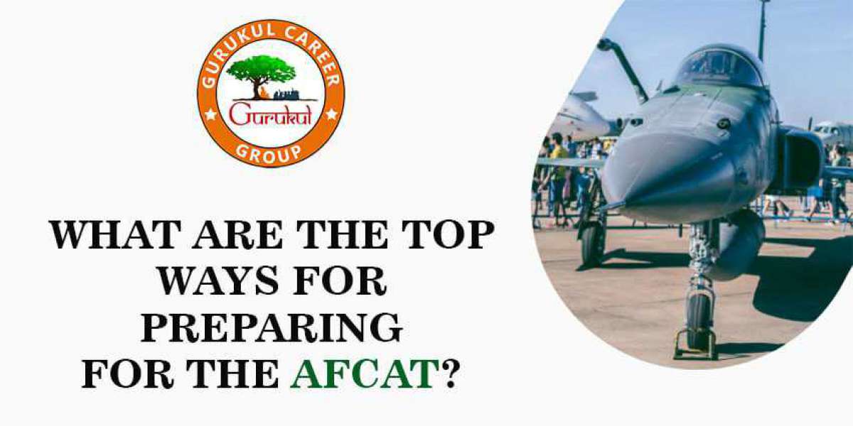 What Are The Top Ways For Preparing For The AFCAT?