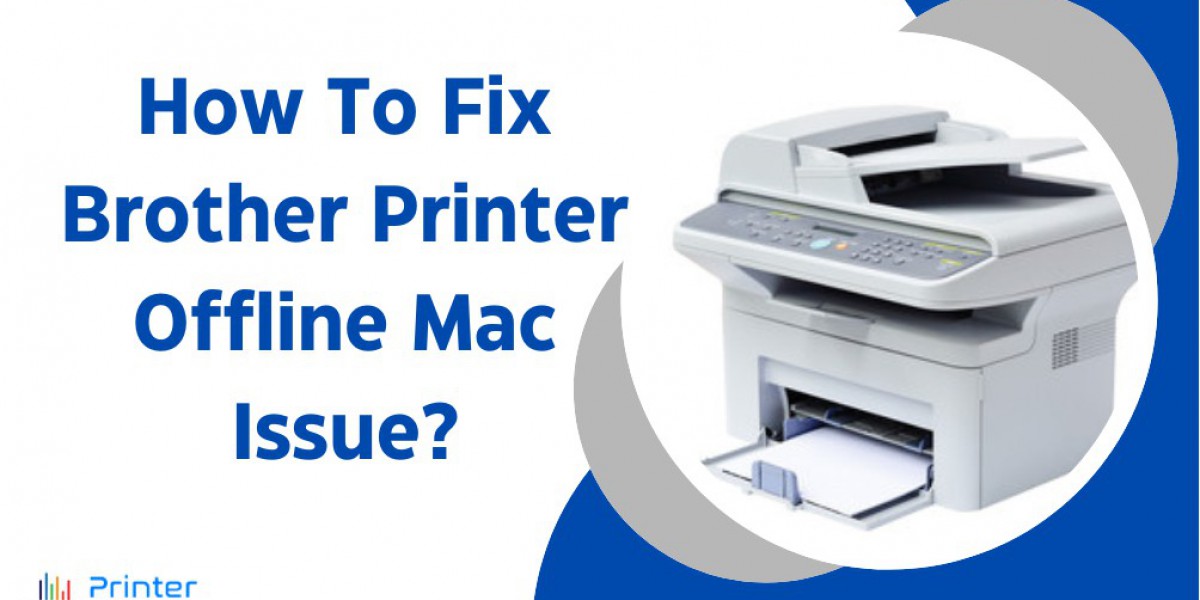 How To Fix Brother Printer Offline Mac Issue?