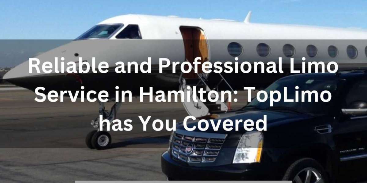 Reliable and Professional Limo Service in Hamilton: TopLimo has You Covered