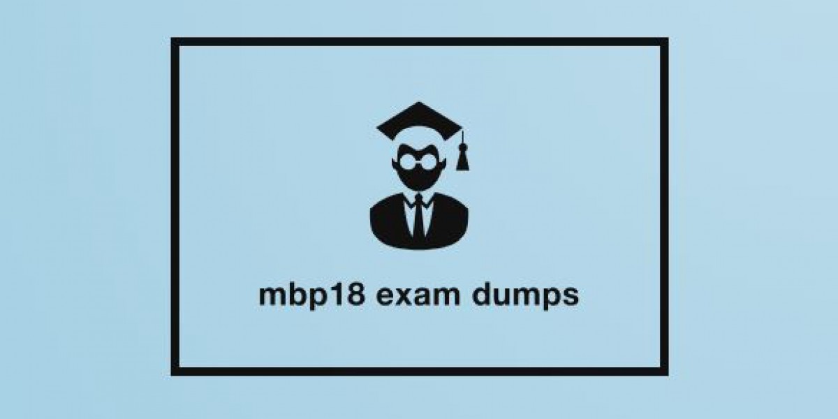 MBP18 Exam Dumps: The 100% Guaranteed Guide to Passing the Professional Certification