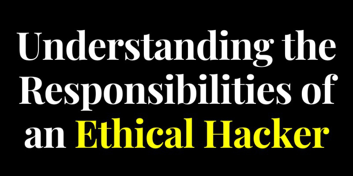 Understanding the Responsibilities of an Ethical Hacker