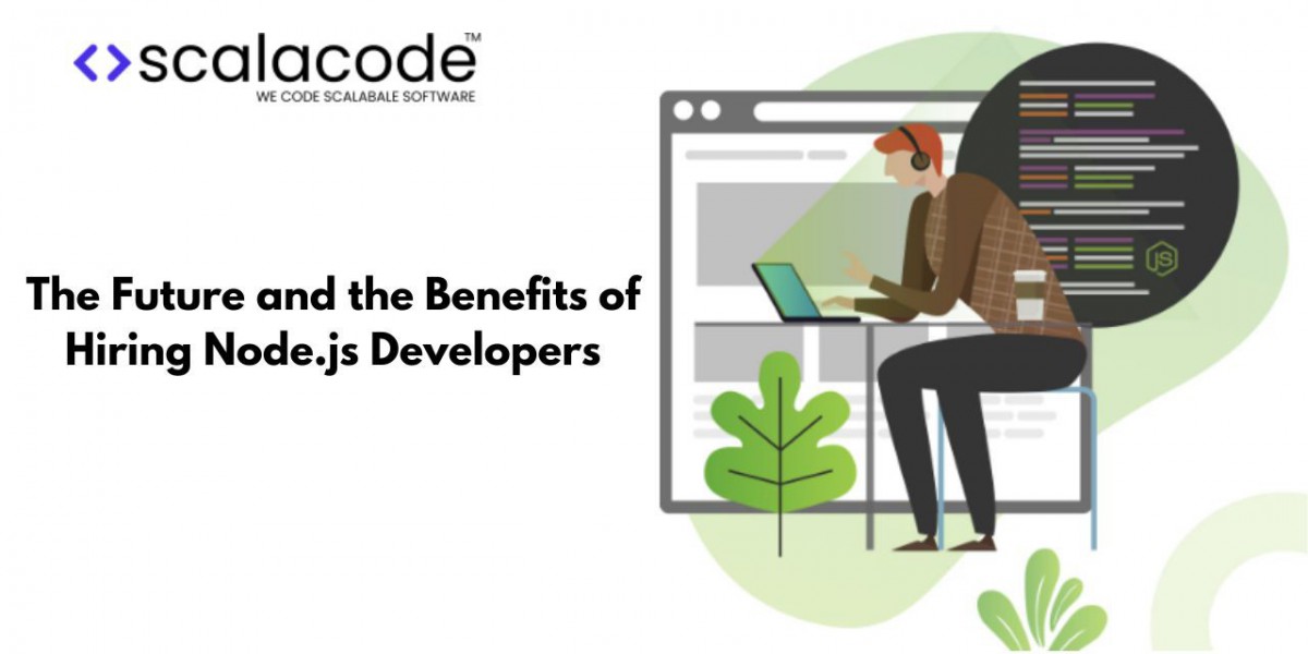 The Future and the Benefits of Hiring Node.js Developers