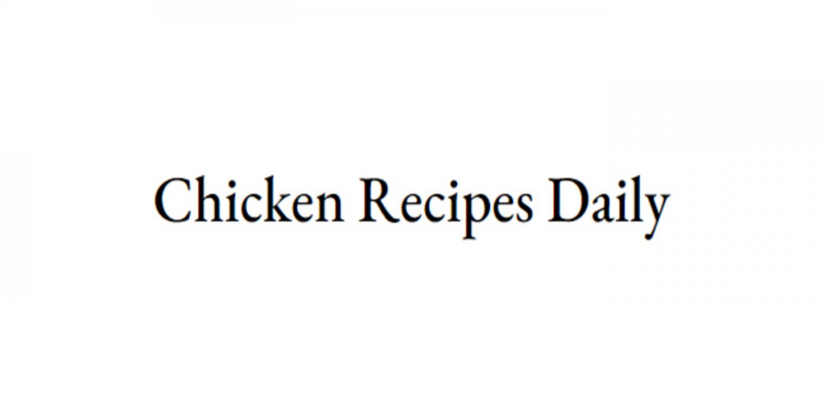 Chicken Recipes Daily