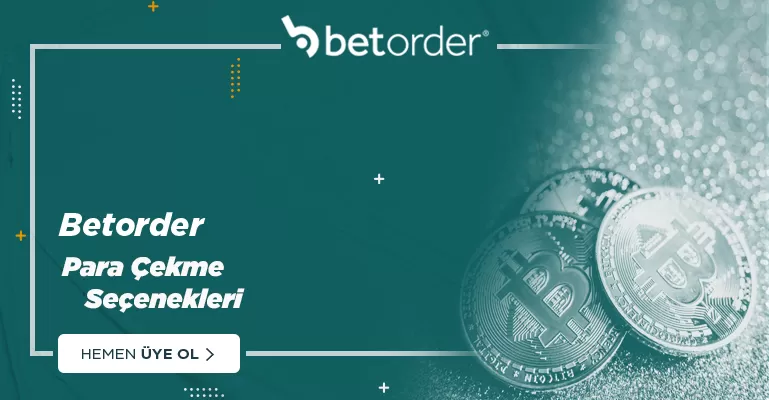 Betorder Para Çekme Seçenekleri - Betorder Papara