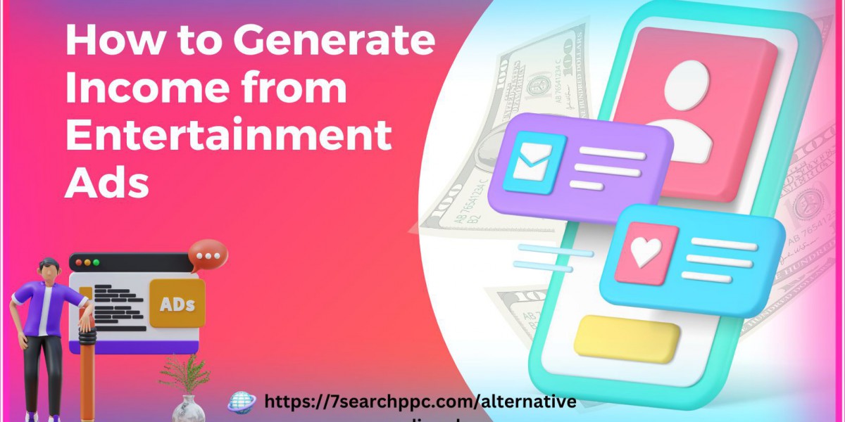 How to Generate Income from Entertainment Ads