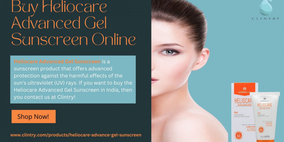 Why Use Full The Heliocare Advanced Sunscreen & Gel For Your Skin?