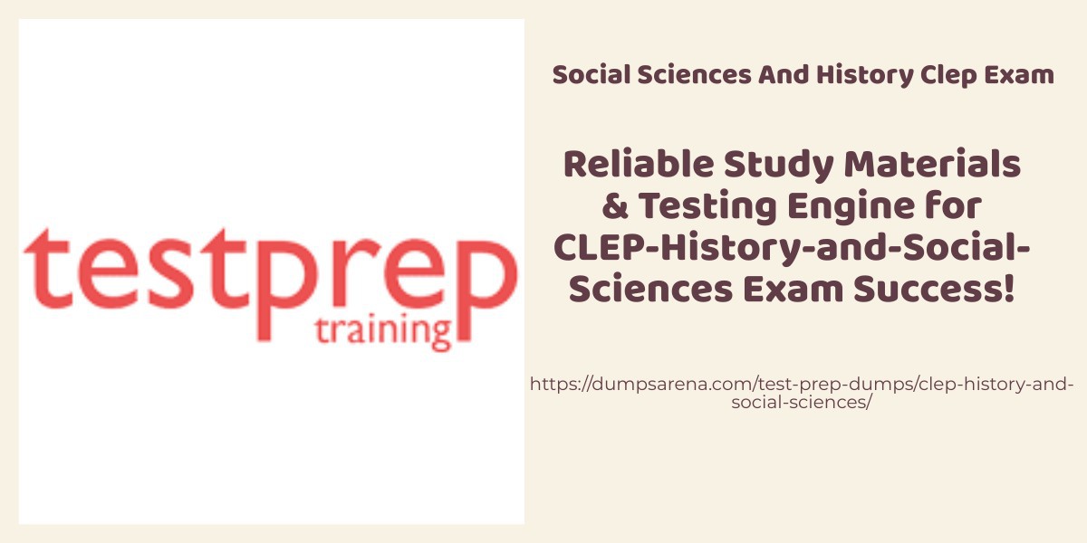 Social Sciences and History Clep - Test Update Question VCE And PDF