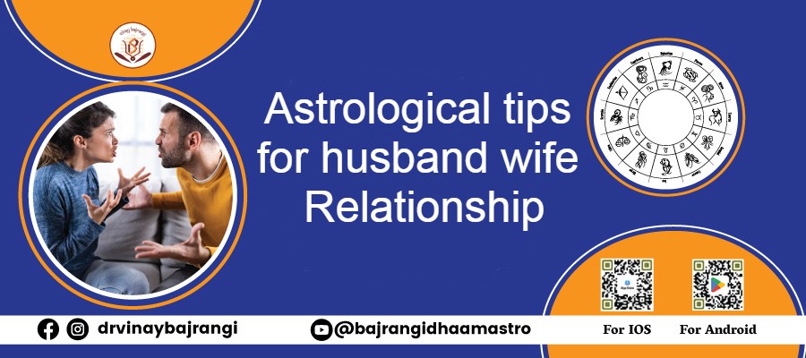 Astrological tips for husband wife relationship – Online Nakshatra