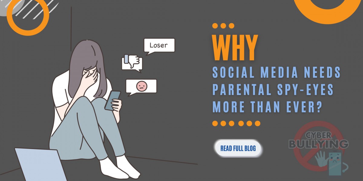 Why Social Media Needs Parental Spy-Eyes More Than Ever?