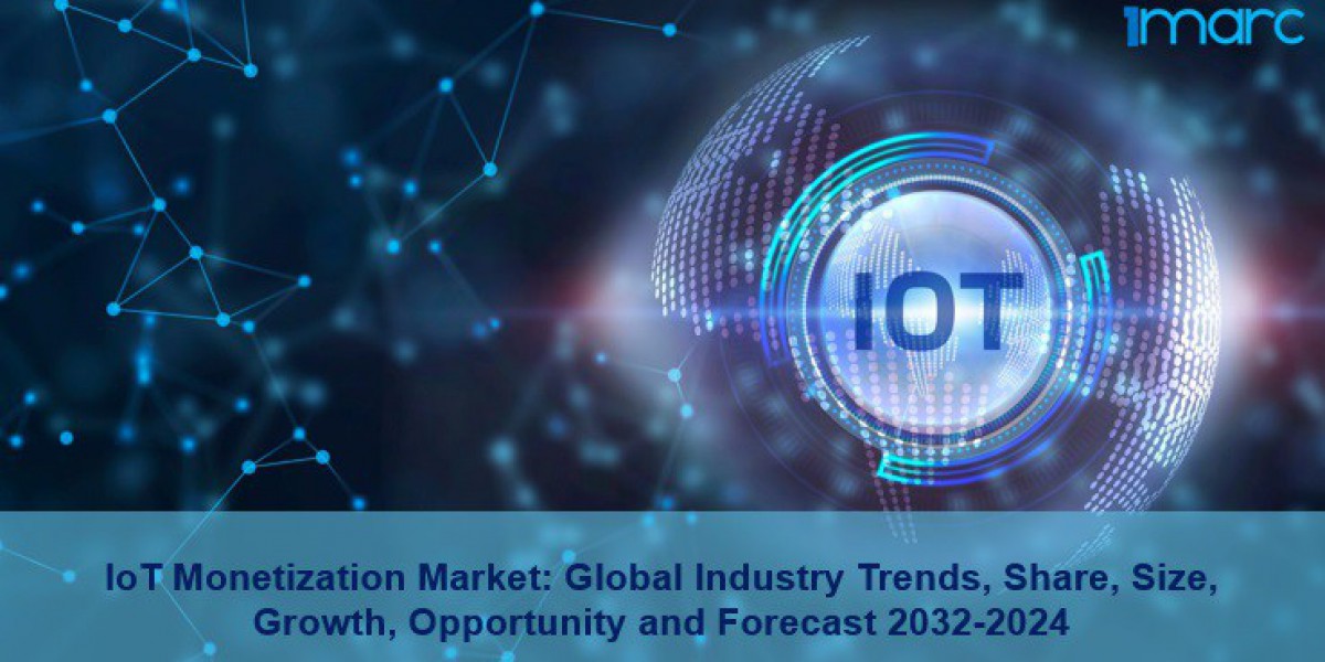 IoT Monetization Market Report 2024- Latest Updates & Trends, Size, Share, Growth & Forecast 2032 | IMARC Group
